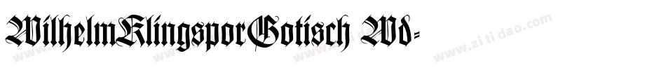 WilhelmKlingsporGotisch Wd字体转换